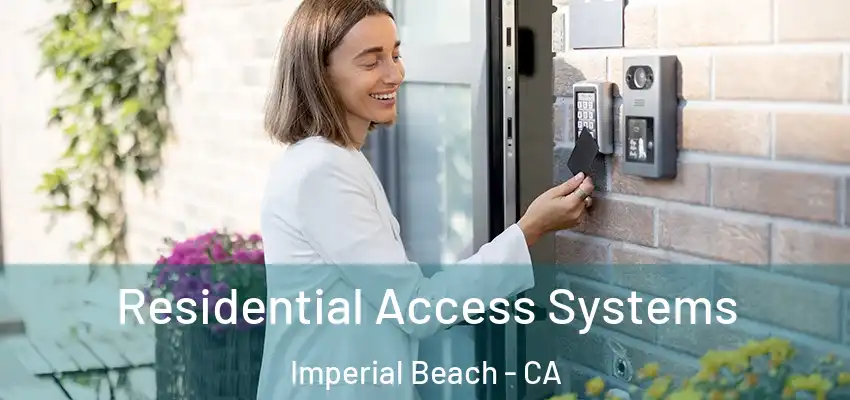  Residential Access Systems Imperial Beach - CA